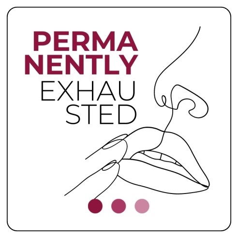 Adesivo PERMANENTLY EXHAUSTED - 7x7 cm